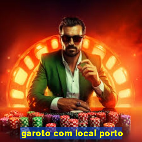 garoto com local porto